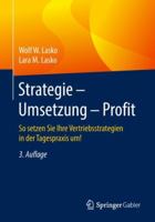 Strategie - Umsetzung - Profit: So setzen Sie Ihre Vertriebsstrategien in der Tagespraxis um! 3658207523 Book Cover