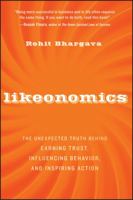 Likeonomics: The Unexpected Truth Behind Earning Trust, Influencing Behavior, and Inspiring Action 1118137531 Book Cover
