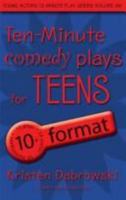 Ten-Minute Plays For Teens: Comedy 1575254433 Book Cover