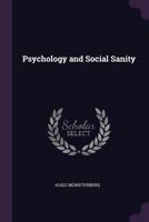 Psychology and Social Sanity 1517699169 Book Cover