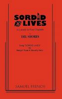 Sordid Lives: A Comedy in Four Chapters 0573630437 Book Cover