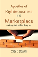 Apostles of Righteousness in the Marketplace 9789386362 Book Cover