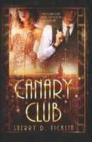 The Canary Club 1634222504 Book Cover