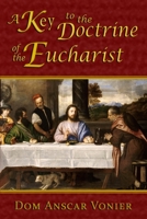 A Key to the Doctrine of the Eucharist 0615900356 Book Cover