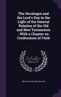 The Decatalogue and the Lord's Day 1022033174 Book Cover