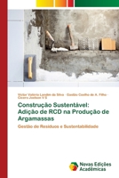 Construção Sustentável: Adição de RCD na Produção de Argamassas: Gestão de Resíduos e Sustentabilidade 6202045590 Book Cover