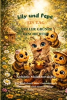 Lily und Pepe Ein Tag voller grüner Geschichten: Ein Bilderbuch über Freundschaft, Recycling und neue Anfänge (Gentle Green Lessons for Little Hearts) (German Edition) B0GSVG8MBK Book Cover