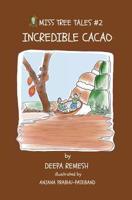 Incredible Cacao 1090228198 Book Cover