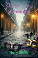 Mardi Gras at Midnight (The Big Easy Collection) B0FPX3YRFY Book Cover