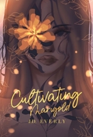 Cultivating Marigold 195471940X Book Cover