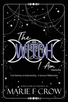 The Witch I Am 1645334627 Book Cover