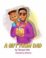 A Gift From Dad 1648710069 Book Cover