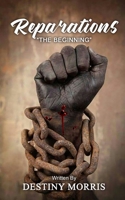Reparations: "The Beginning" B09CH92F7S Book Cover