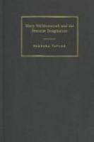Mary Wollstonecraft and the Feminist Imagination (Cambridge Studies in Romanticism) 0521004179 Book Cover