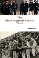 The Black Magnolia Society 0557015448 Book Cover