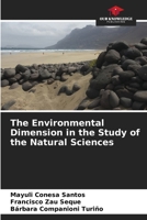 The Environmental Dimension in the Study of the Natural Sciences 6630499166 Book Cover