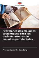 Prévalence des maladies systémiques chez les patients atteints de maladies parodontales (French Edition) 6208243904 Book Cover