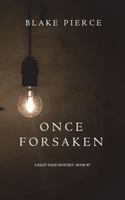 Once Forsaken 1632919370 Book Cover