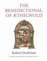The Benedictional of AEthelwold (Studies in Manuscript Illumination 9) 0691043868 Book Cover