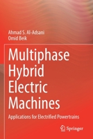 Multiphase Hybrid Electric Machines: Applications for Electrified Powertrains 3030804372 Book Cover