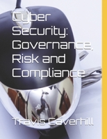 Cyber Security: Governance, Risk and Compliance B0F6M5M2D2 Book Cover