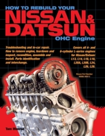How to Rebuild Your Nissan & Datsun OHC Engine 1613259182 Book Cover