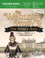 World's Story 2 (Teacher Guide) The Middle Ages-The Fall of Rome Through the Renaissance 1683440951 Book Cover
