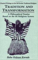 Tradition and Transformation (Classical Writings on the Ifa/Yoruba Traditional Religion) 1890157279 Book Cover