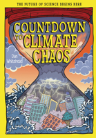 Countdown to Climate Chaos: The Future of Science Begins Here (Tomorrow's World) 1835694918 Book Cover