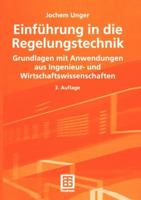 Einführung in Die Regelungstechnik: Grundlagen Mit Anwendungen Aus Ingenieur- Und Wirtschaftswissenschaften 3519201402 Book Cover
