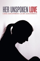 Unspoken Love 1489728465 Book Cover