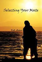 Selecting Your Mate 1426995261 Book Cover