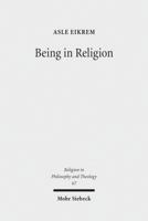 Being in Religion: A Journey in Ontology from Pragmatics Through Hermeneutics to Metaphysics 3161520521 Book Cover