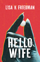Hello Wife 1951631536 Book Cover