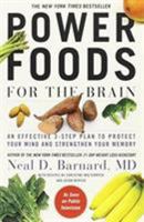 Power Foods for the Brain: An Effective 3-Step Plan to Protect Your Mind and Strengthen Your Memory 1455512192 Book Cover