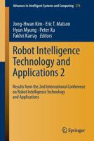 Robot Intelligence Technology and Applications 2: Results from the 2nd International Conference on Robot Intelligence Technology and Applications 331905581X Book Cover