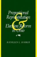 Proportional Representation and Election Reform in Ohio (Urban Life & Urban Landscape S.) 0814206603 Book Cover