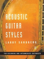 Acoustic Guitar Styles 0415937272 Book Cover