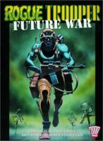 Rogue Trooper: Future War (2000 AD Presents) 1840234814 Book Cover