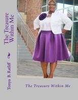 The Treasure Within Me 1547195282 Book Cover