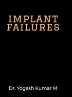 implant failures B0FKNLYHGY Book Cover