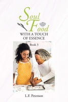 Soul Food With a Touch of Essence: Book 3 B0CM787LVT Book Cover