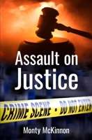 Assault on Justice 1738650995 Book Cover