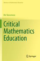 Critical Mathematics Education (Advances in Mathematics Education) 3031262417 Book Cover