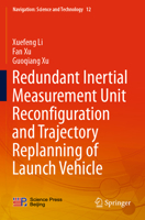 Redundant Inertial Measurement Unit Reconfiguration and Trajectory Replanning of Launch Vehicle 9811946396 Book Cover