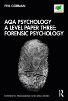 Aqa Psychology a Level Paper Three: Forensic Psychology 0367403935 Book Cover