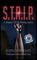 S.T.R.I.P.: A Stripper’s 20 Life Winning Lessons 1093635606 Book Cover