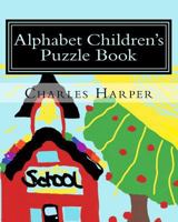 Alphabet Children's Puzzle Book 1981953027 Book Cover