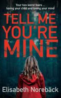 Tell Me You're Mine 0735218544 Book Cover