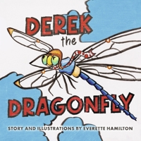 Derek The Dragonfly B0C6Z85MHV Book Cover